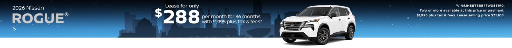 2026 Nissan Rogue S AWD – Lease for $288/mo
