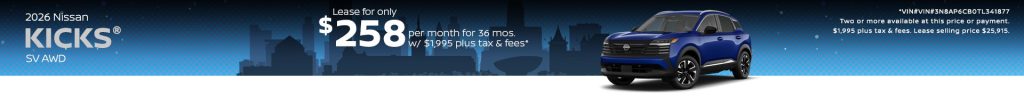 2026 Nissan Kicks SV AWD – Lease for $258/mo