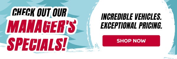 Check Out Our Managers Specials